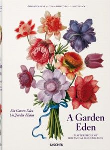 A Garden Eden. Masterpieces of Botanical Illustration