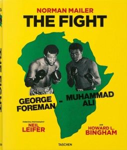 Norman Mailer. Neil Leifer. Howard L. Bingham. The Fight